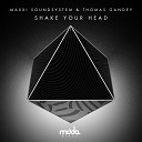 Maxxi Soundsystem Thomas Gandey - I Don t Care Pbr Streetgang Remix