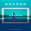 Serkan feat Dust BlvckMatias - Havana