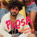 Imperador Sem Teto - Prosa Original Mix