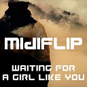 Midiflip - Waiting for a Girl Like You Dance Radio Mix