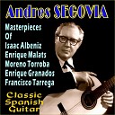 Andres Segovia - Granada De Suite Espa ola No 1