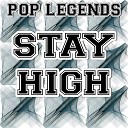 Pop Legends - Stay High Instrumental Version