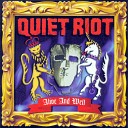 Quiet Riot - Don t Wanna Let You Go Re Recorded