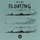 Ala BK - Floating Live Performance