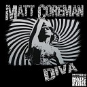 Matt Coreman - Diva Yogi Man Remix