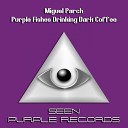 Miguel Parch - Dark Coffee Original Mix