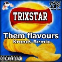 Kronos - Them Flavours Original Mix