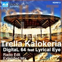 DigitaL 64 feat Lyrical Eye - Trella Kalokeria Radio Edit