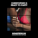 Christopher G Vip - Ready To Party Dance Mix