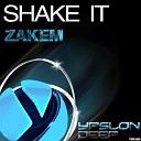 Zakem - Shake It Original Mix