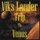 Viks Lander - Wake Me Up When We Arrive To Venus Original…