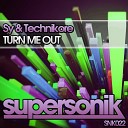Sy Technikore - Turn Me Out Original Mix