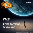 VMS - The World Original Mix