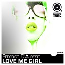 Federico D alessio - Love Me Girl Soulful Mix