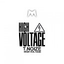 T noize - High Voltage Original Mix