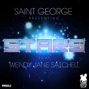 Saint George feat Wendy Jane Satchell - Stars Groove Motion Remix