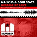 Manyus Soulbeats - Miracle Of Love Miky Falcone Remix