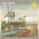 Sied Van Riel - On A Trip Original Mix