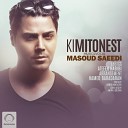 Masoud Saeedi - Ki Mitonest