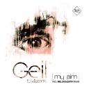 Geil Mister K - My Aim Original Mix