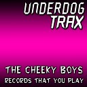 Cheeky Boys - Records That You Play Original Mix
