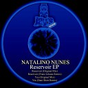 Natalino Nunes - Reservoir Original Mix
