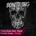 Yuhei Kubo feat These Electric Lives - Tell Me Radio Edit