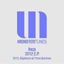 Inca - Three Sunrises Original Mix