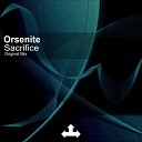 Orsenite - Sacrifice Original Mix