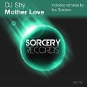 DJ Shy - Mother Love Ilya Soloviev Hard Mix