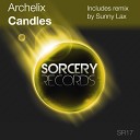 Archelix - Candles Sunny Lax Remix