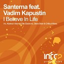 Santerna feat Vadim Kapustin - I Believe In Life Steve Brian Dub