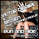 Victor Dinaire Bissen ft Stephen Pickup - Run Hide More Vocal Mix