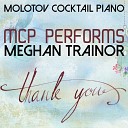 Molotov Cocktail Piano - Just a Friend to You