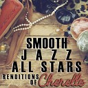 Smooth Jazz All Stars - I Didn t Mean to Turn You On