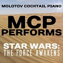 Molotov Cocktail Piano - Kylo Ren Arrives at the Battle