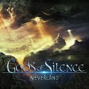 Gods Of Silence - Neverland