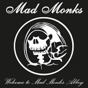 Mad Monks - Blink of an Eye