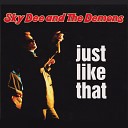 Sky Dee And The Demons - Come Home With Me