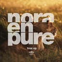 Nora En Pure - True Original Mix