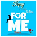 Tiqay feat Vallery - For Me Remix