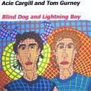 Acie Cargill Tom Gurney - Wasted Days and Wasted Nights