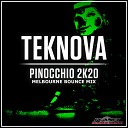 Teknova - Pinocchio 2K20 Melbourne Bounce Mix