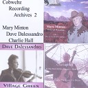 Mary Minton Charlie Hall Dave Dalessandro - Long Black Veil