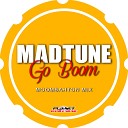 Madtune - Go Boom Moombahton Edit