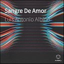 Luis Antonio Albino feat Yoel Gil - Mi Completa Adoraci n