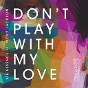 Ste Essence feat Vicky Jackson - Don t Play With My Love Original Mix