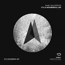 Kamil Van Derson - It s A Wonderful Life Original Mix