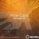 Piiter Carlo - Metropolis Original Mix