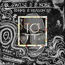 Wise D Kobe - Rhyme Reason Original Mix